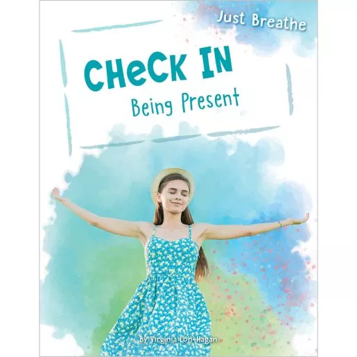 Check In: Being Present