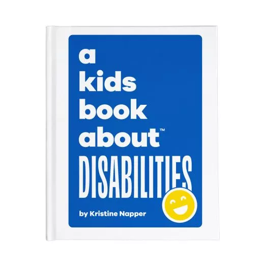 A Kids Book About™ Disabilities