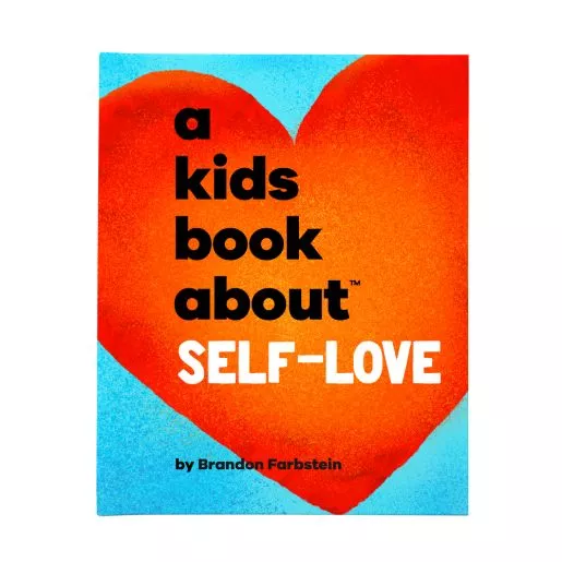 A Kids Book About™ Self-Love