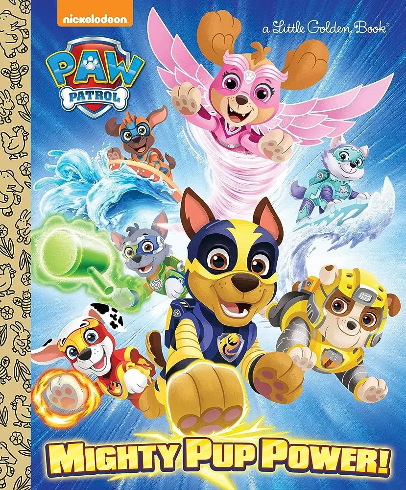 Mighty Pup Power! PAW Patrol